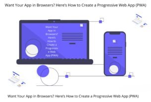 Want Your App in Browsers? Here’s How to Create a Progressive Web App (PWA)