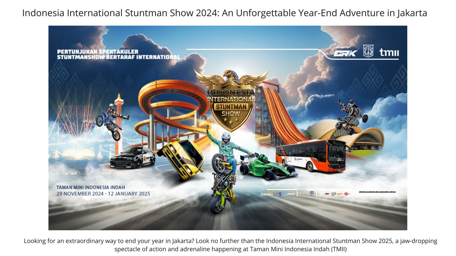 Indonesia International Stuntman Show 2024: An Unforgettable Year-End Adventure in Jakarta