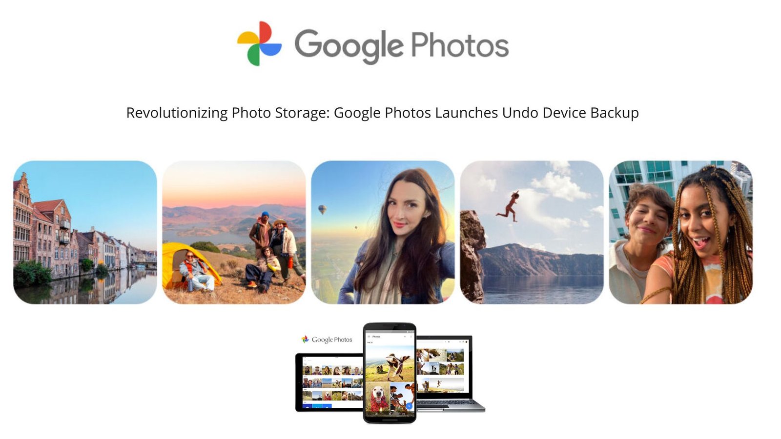 Revolutionizing Photo Storage: Google Photos Launches Undo Device Backup